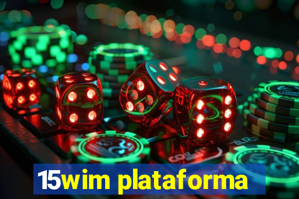 15wim plataforma